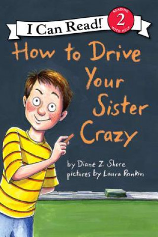 Kniha How to Drive Your Sister Crazy Diane Z. Shore