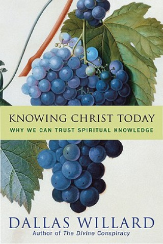 Kniha Knowing Christ Dallas Willard