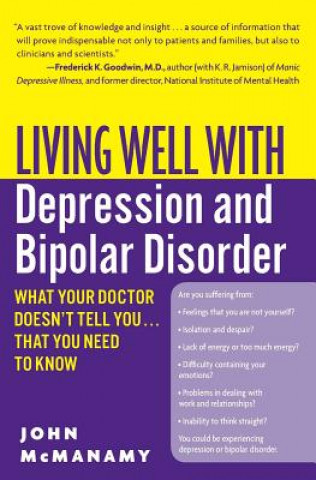 Könyv Living Well with Depression and Bipolar Disorder John McManamy