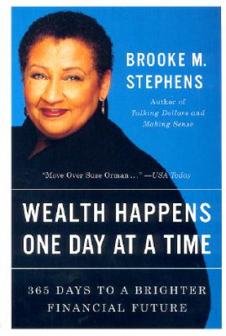 Książka Wealth Happens One Day At A Time Brooke M. Stephens