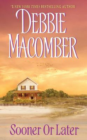 Kniha Sooner or Later Debbie Macomber