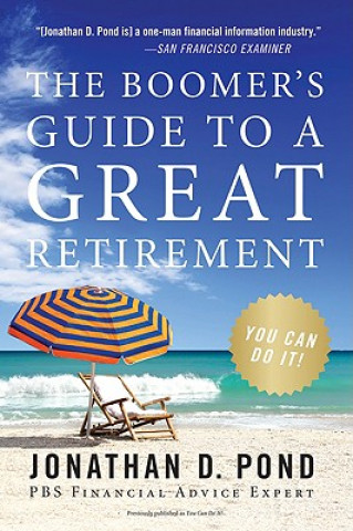 Książka Boomer's Guide to a Great Retirement Jonathan D. Pond