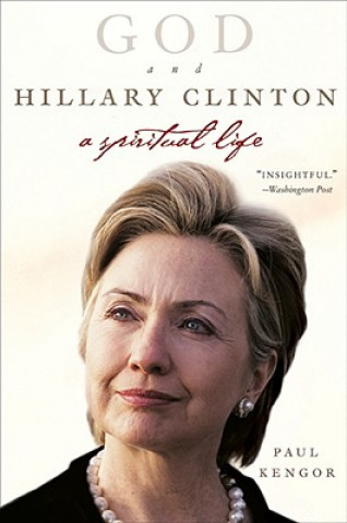 Книга God and Hillary Clinton Paul Kengor