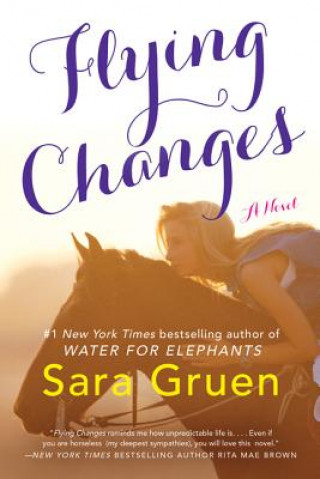 Knjiga Flying Changes Sara Gruen