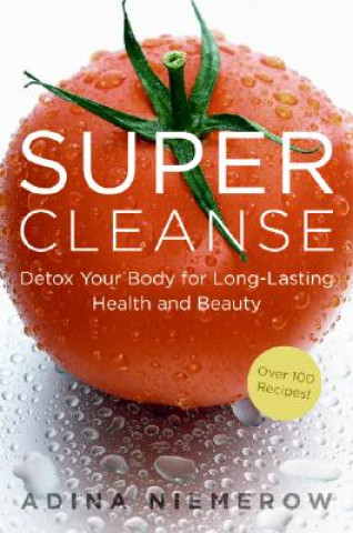 Knjiga Super Cleanse Adina Niemerow