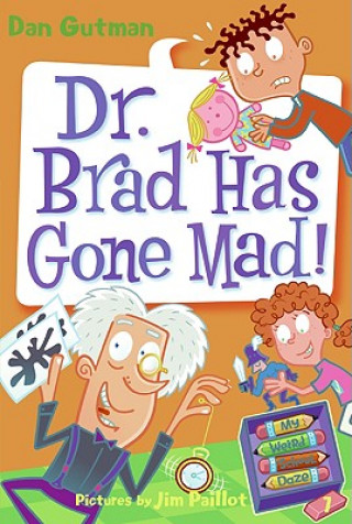 Kniha Dr. Brad Has Gone Mad! Dan Gutman