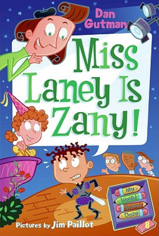Carte My Weird School Daze #8: Miss Laney Is Zany! Dan Gutman
