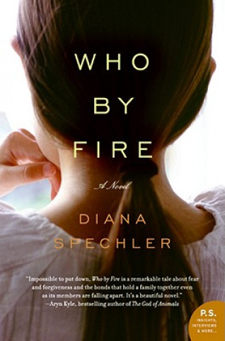 Kniha Who By Fire Diana Spechler