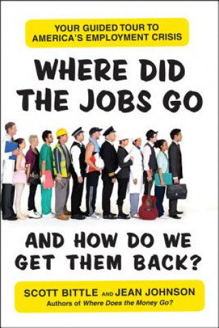 Buch Where Did the Jobs Go--and How Do We Get Them Back? Jean Johnson