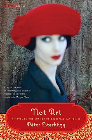 Книга Not Art Peter Esterhazy