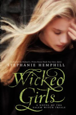 Könyv Wicked Girls Stephanie Hemphill