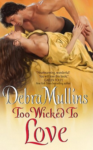 Kniha Too Wicked to Love Debra Mullins