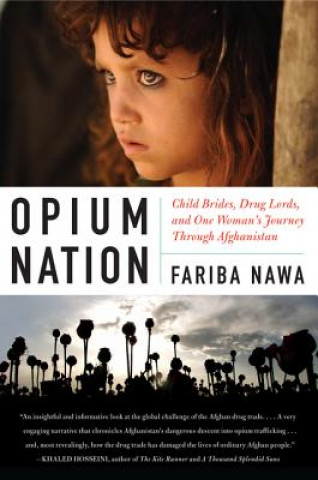 Książka Opium Nation Fariba Nawa