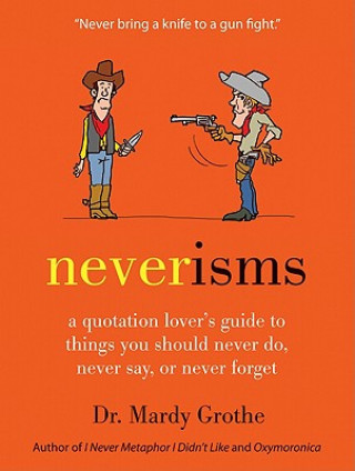 Knjiga Neverisms Mardy Grothe