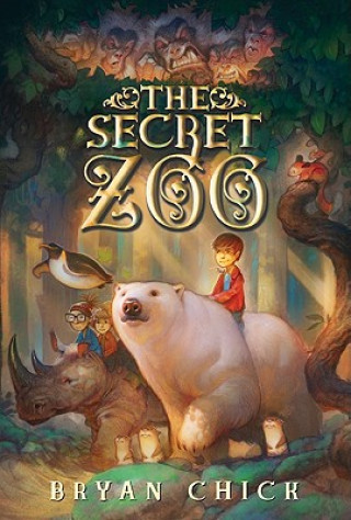 Kniha Secret Zoo Bryan Chick