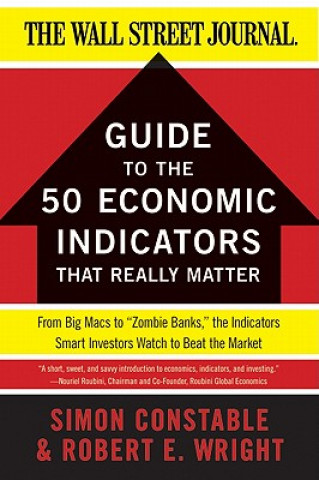 Книга WSJ Guide to the 50 Economic Indicators That Really Matter Simon Constable