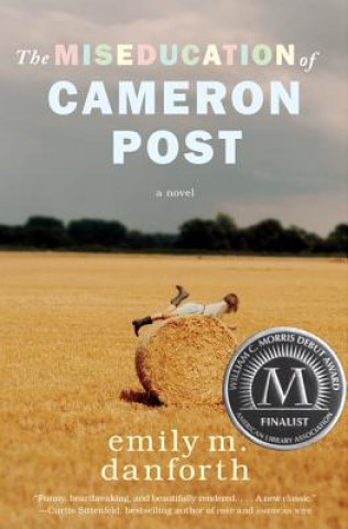 Könyv Miseducation of Cameron Post Emily M. Danforth