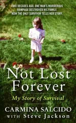 Könyv Not Lost Forever Carmina Salcido