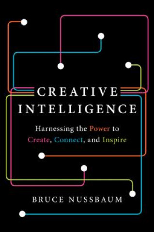 Carte Creative Intelligence Bruce Nussbaum
