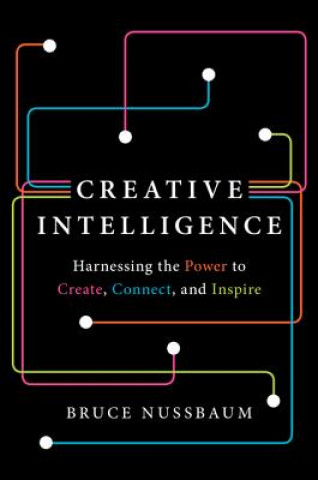 Książka Creative Intelligence Bruce Nussbaum