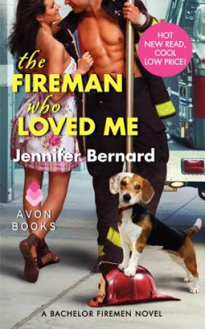 Kniha Fireman Who Loved Me Jennifer Bernard