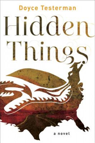 Knjiga Hidden Things Doyce Testerman