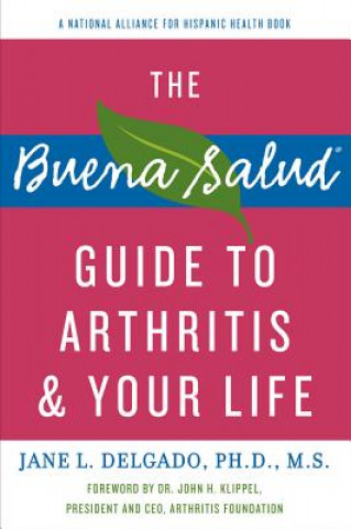 Kniha Buena Salud Guide to Arthritis and Your Life Jane L. Delgado