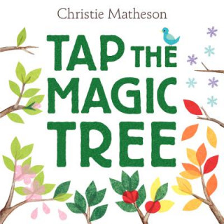 Książka Tap the Magic Tree Christie Matheson