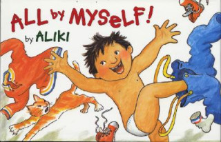 Knjiga All by Myself! Aliki