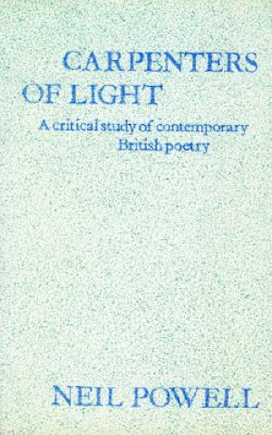 Kniha Carpenters of Light Neil Powell
