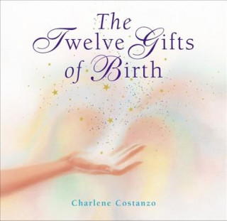 Carte Twelve Gifts of Birth Charlene Costanzo