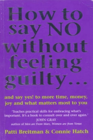 Book How To Say No Without Feeling Guilty ... Patti Breitman