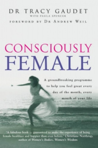 Knjiga Consciously Female Tracy Gaudet