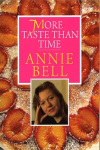 Könyv More Taste Than Time Annie Bell