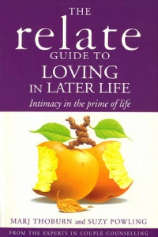 Könyv Relate Guide To Loving In Later Life Marg Thoburn