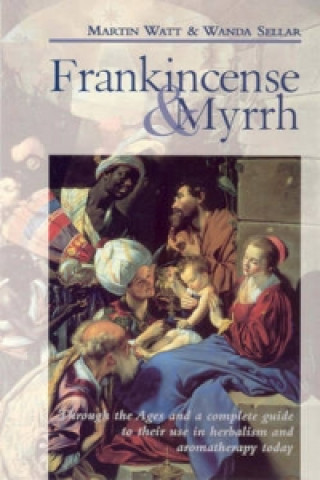 Kniha Frankincense & Myrrh Martin Watt