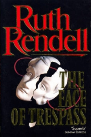 Könyv Face Of Trespass Ruth Rendell