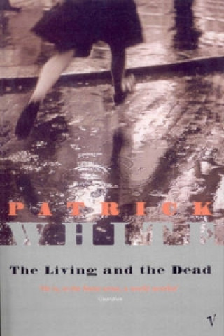 Kniha Living and the Dead Patrick White