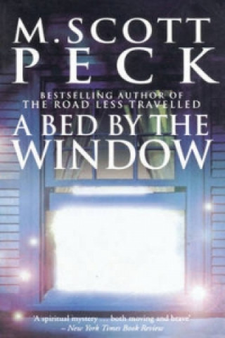 Kniha Bed By The Window Scott M. Peck
