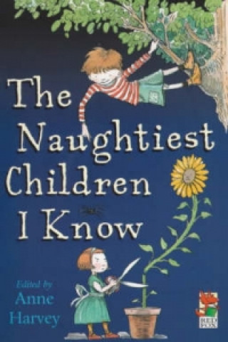 Книга Naughtiest Children I Know Anne Harvey