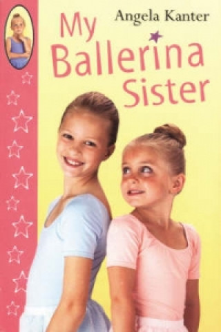 Kniha My Ballerina Sister Angela Kanter