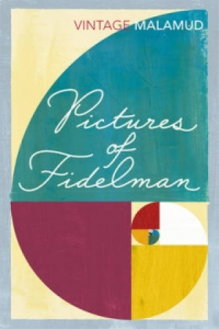 Książka Pictures Of Fidelman Bernard Malamud