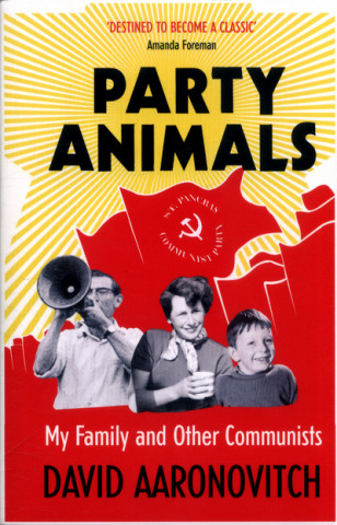 Livre Party Animals David Aaronovitch