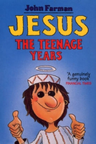 Carte Jesus - The Teenage Years John Farman