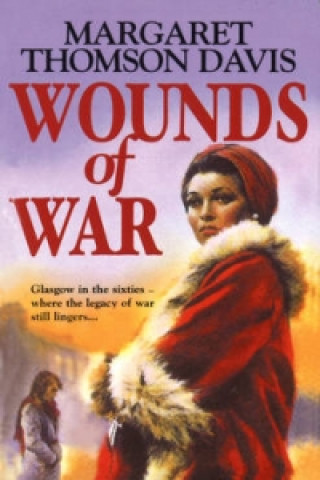 Knjiga Wounds Of War Margaret Thomson Davis