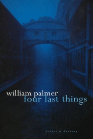 Könyv Four Last Things William Palmer