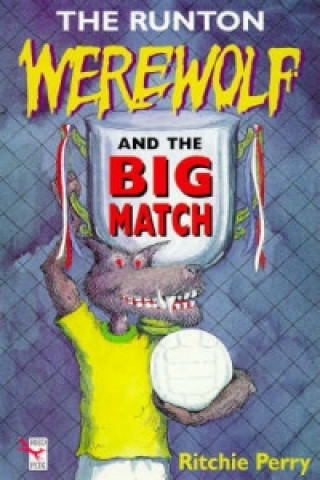 Könyv Runton Werewolf And The Big Match Ritchie Perry