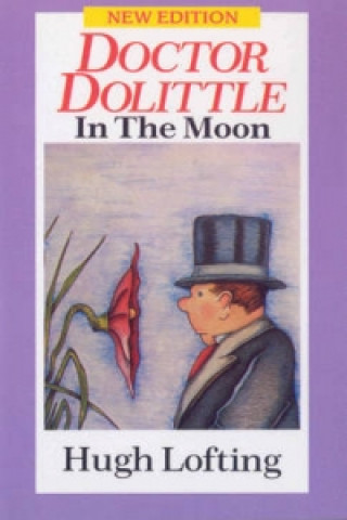 Kniha Dr. Dolittle In The Moon Hugh Lofting