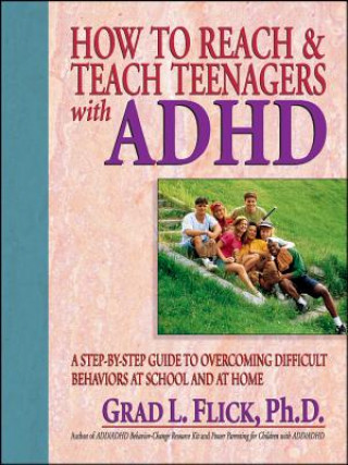 Könyv How To Reach & Teach Teenagers with ADHD G.L. Flick