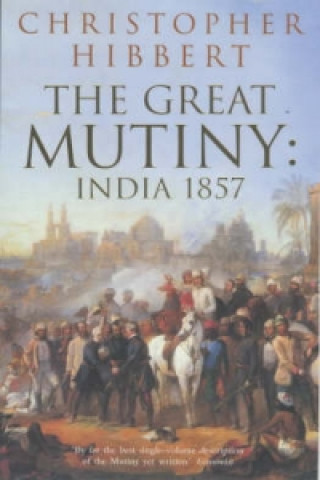 Книга Great Mutiny Christopher Hibbert
